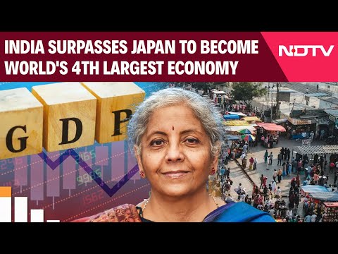 India GDP | India Surpasses Japan To Become World's 4th Largest Economy: Government