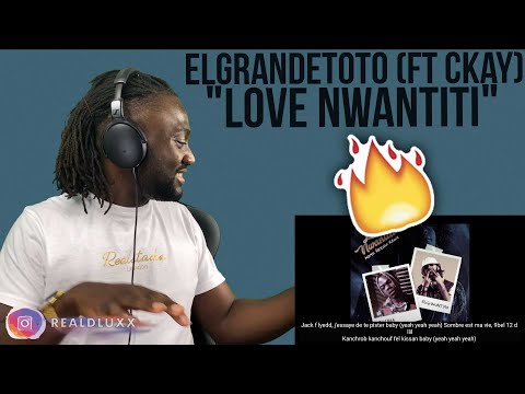 🇬🇧 UK REACTS TO 🇳🇬 NIGERIAN x 🇲🇦 MOROCCAN SONG | ElGrandeToto - Love Nwantiti (ft Ckay)