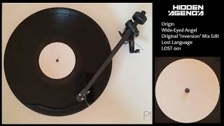 Origin - Wide-Eyed Angel (Original 'Inversion' Mix Edit) [Lost Language Test Pressing  LOST001]