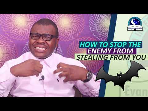 HOW TO STOP THE ENEMY FROM STEALING FROM YOU - 8 Ways To Prevent The Devil From Stealing From You