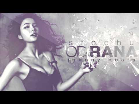 STOCHU - OD RANA (PROD. JOHNNY BEATS)