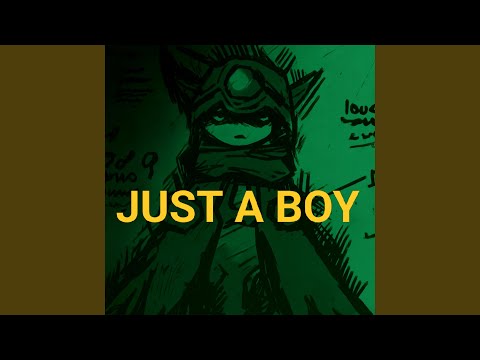 JUST A BOY