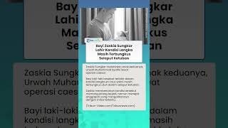 Potret Zaskia Sungkar Melahirkan Anak Kedua dengan Kondisi Langka, Bayi Masih Terbungkus Ketuban