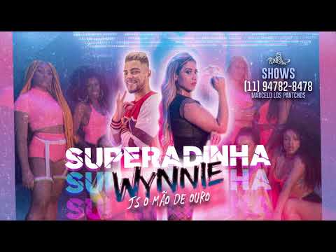 WYNNIE - SUPERADINHA ( JS O MÃO DE OURO )