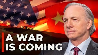 Ray Dalio: A Full-Fledged US-China War Is Coming - This Is How It Will Happen