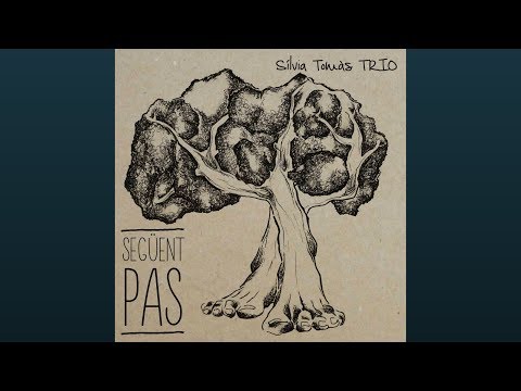 Sílvia Tomàs Trio - Següent pas [disc sencer]