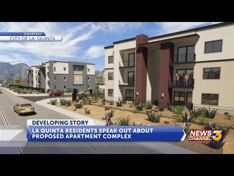 La Quinta residents speak out about proposed multi-unit apartment complex