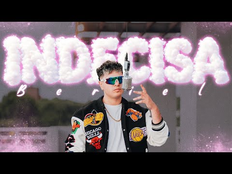 Beriel - INDECISA (Video Oficial) 