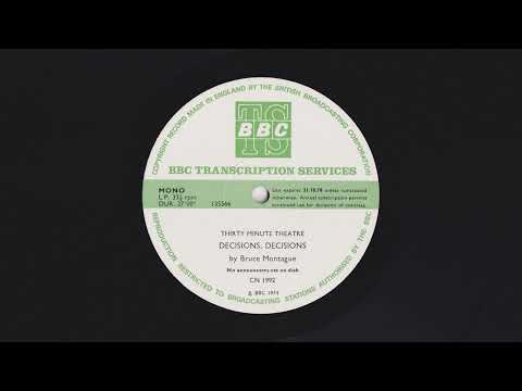 Thirty Minute Theatre - Decisions, Decisions by Bruce Montague - BBC Transcription Service - CN 1992