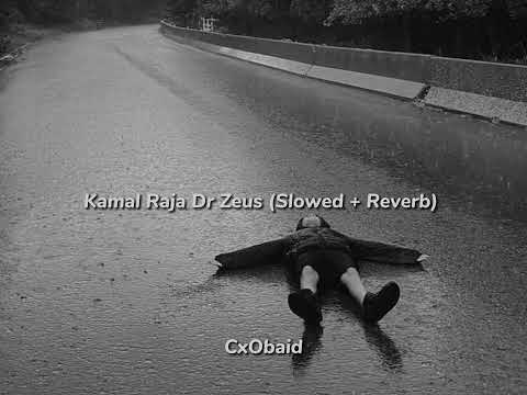 Kamal Raja Feat Dr Zeus ( Slowed + Reverb) #foryou #subscribe #song