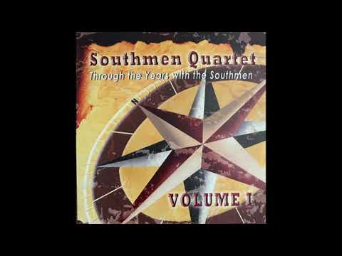 Southmen Quartet - Where We Ever Shall Be