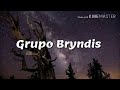 Grupo Bryndis - " Creí Que Me Amabas " [LETRA]