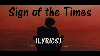 Harry Styles - Sign of the Times [LYRICS HD]