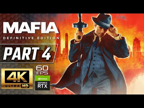 Mafia: Definitive Edition Gameplay Walkthrough Part 4 [4K 60FPS] - No Commentary
