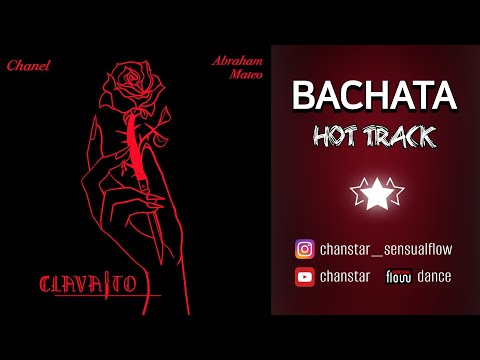 Chanel, Abraham Mateo - Clavaito #BACHATA 2023