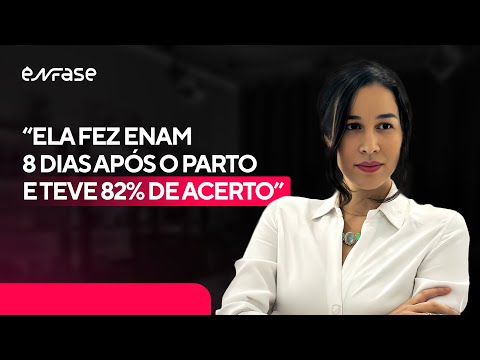 A história da mãe que fez ENAM 8 dias após o parto e conseguiu 82% de acerto!
