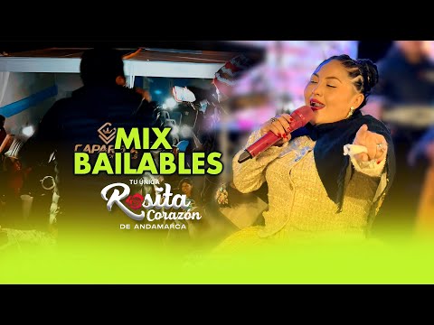 Mix Huaynos bailables con tu Rosita Corazón de Andamarca