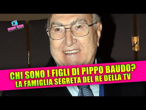 CHI SONO I FIGLI DI PIPPO BAUDO? La famiglia segreta del re della TV!