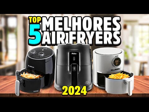 🏆 Melhores Air Fryers 2024: Melhores Fritadeiras Elétricas 2024 - Sem Óleo e Cheias de Sabor!