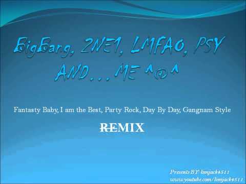 BigBang, 2NE1, LMFAO, PSY  MIX