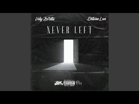 Never Left (feat. Detwan Love)