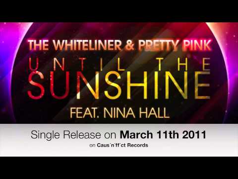 The Whiteliner feat. Pretty Pink & Nina Hall - Until the Sunshine (Tom Tash & Vegas United Remix)