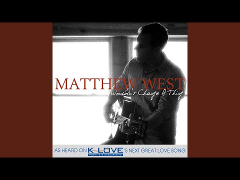 Thumbnail for Wouldn't Change a Thing video