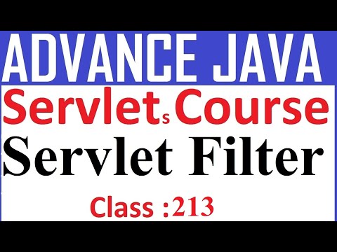 213 Servlet Filter Servlet Tutorial Advanced Java Servlet Tutorial What Is Servlet Filter Java
