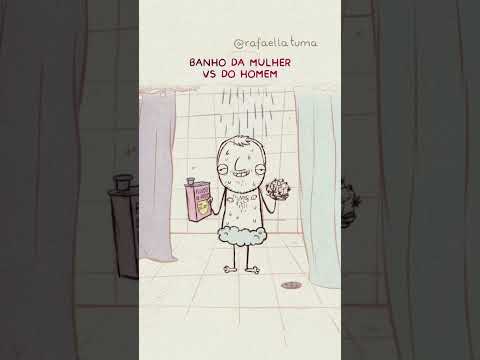 Banho de Mulher vs Homem