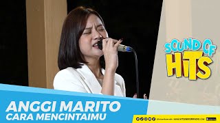 Download lagu Anggi Marito – Cara Mencintaimu (Live at Reveuse Resto) | Sound of Hits mp3