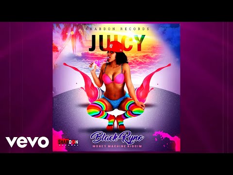 Blak Ryno - Juicy