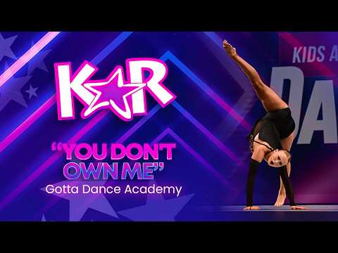 You Don't Own Me | Taylor Grove | Gotta Dance Academy