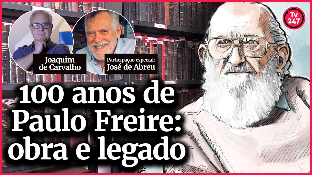 100 anos de Paulo Freire: obra e legado