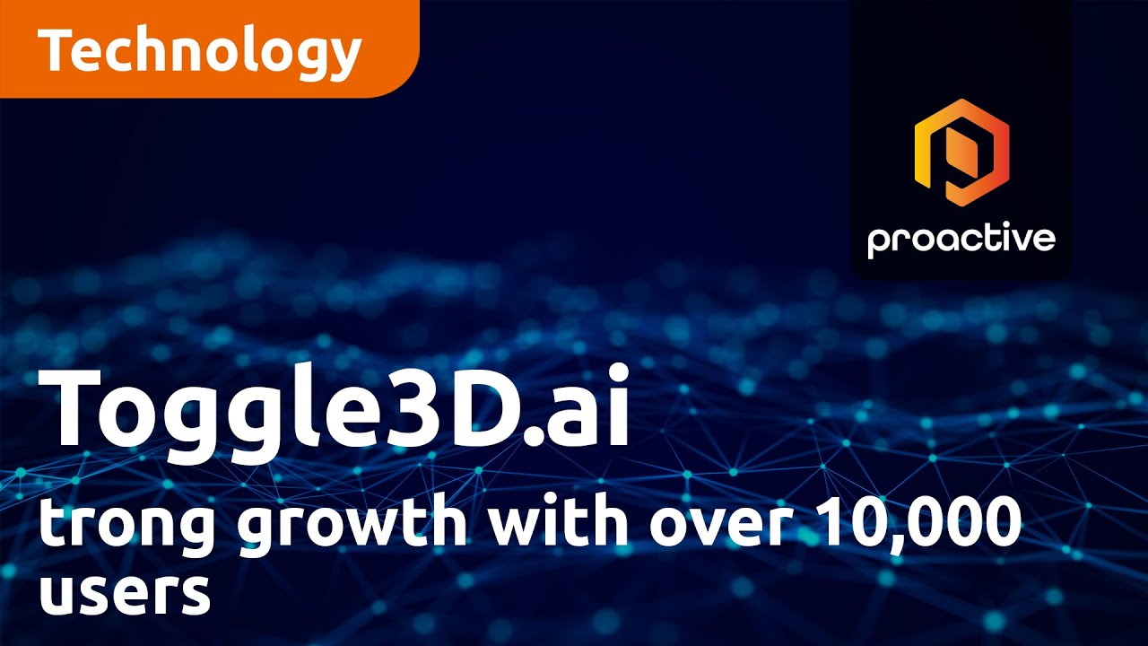 Toggle3D.ai continues to see strong growth in users with over 10,000 now on platform