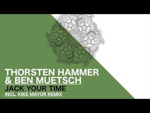 THORSTEN HAMMER & BEN MUETSCH - JACK YOUR TIME