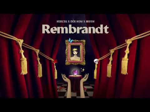 HERCEG x DÉR HENI x MISSH   Rembrandt Official Audio