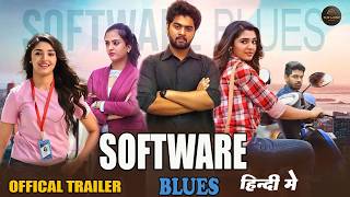Download lagu Software Blues | Hindi Dubbed - Trailer | Shriram, Bhawna, Uma Shankar | Love Story Movie mp3 Download lagu Software Blues | Hindi Dubbed - Trailer | Shriram, Bhawna, Uma Shankar | Love Story Movie mp3