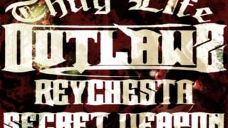 Reychesta Secret Weapon feat The Outlaws & Muszamil - Thug Liying