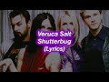 Veruca Salt || Shutterbug || (Lyrics)