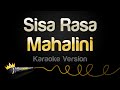 Mahalini Sisa Rasa Karaoke Version