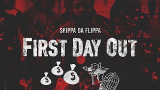 Skippa Da Flippa - First Day Out