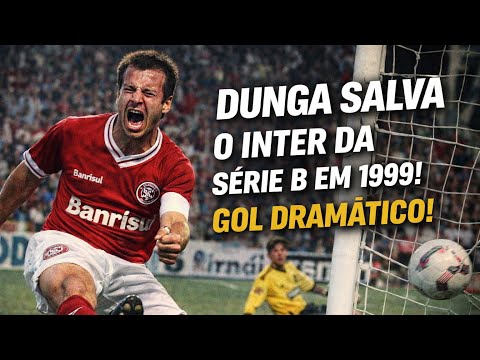 DUNGA - O HERÓI QUE SALVOU O INTER DA SÉRIE B!! 