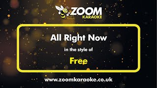 Download lagu Free - All Right Now - Karaoke Version from Zoom Karaoke mp3