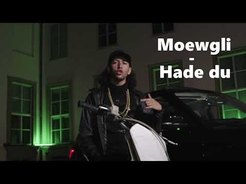 Moewgli - Hade du (osläppt)