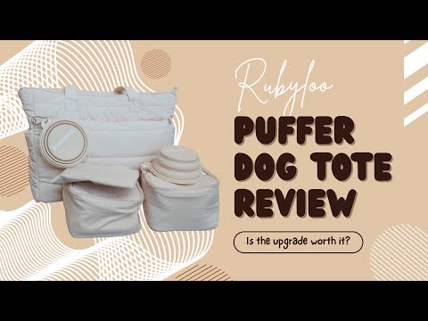 Rubyloo Puffer 托特包開箱評測：2025 年最佳狗狗旅行包！ (Rubyloo Puffer Tote Bag Review: The Best Dog Travel Bag for 2025)
