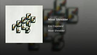 Mixer Shredder