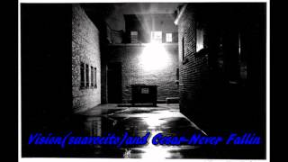 Vision and Cesar-Never Fallin