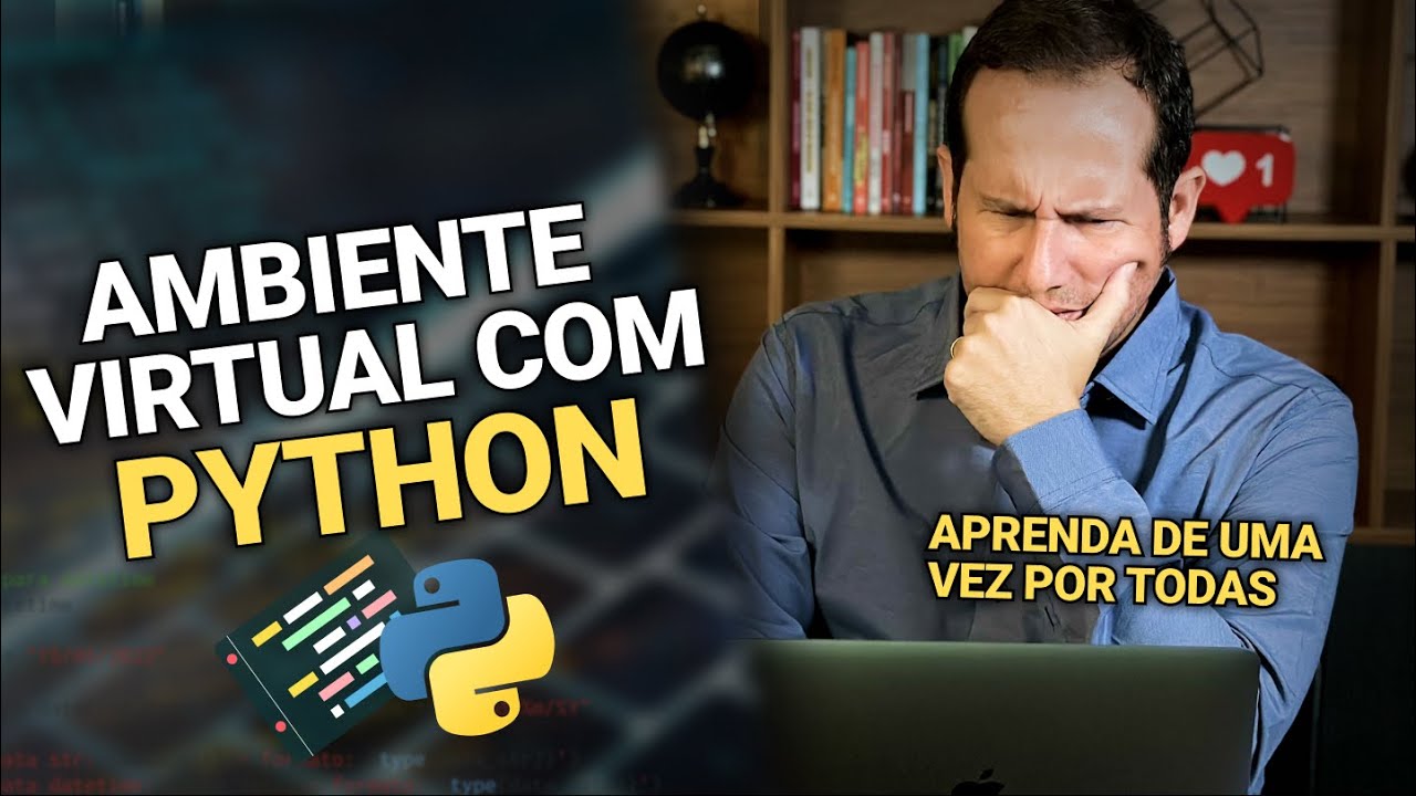 Saiba como criar Ambientes Virtuais com Python de uma vez por todas!
