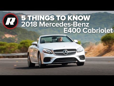 2018 Mercedes-Benz E-Class Cabriolet: 5 Things to Know