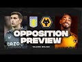 Aston Villa vs Wolves - Opposition Preview